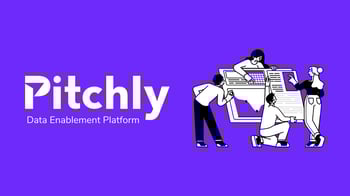 Pitchly Data Enablement Platform
