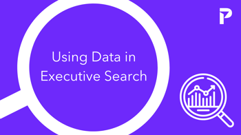 using data in executive search